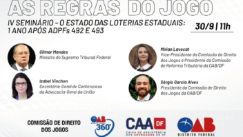 Ministro Gilmar Mendes participa de Seminário organizado pela Comissão de Direito dos Jogos da OAB-DF