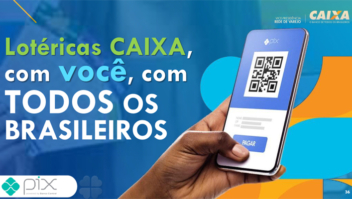 Caixa apresenta novidades sobre o PIX para a Rede Lotérica
