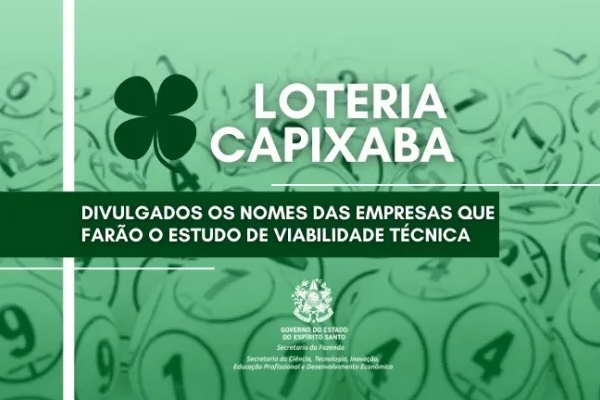Loteria Capixaba: divulgado nomes das empresas que farão estudo de viabilidade técnica