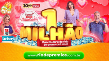 Rio de Prêmios irá sortear mais de R$ 1 milhão em prêmios em edição especial do Dia dos Namorados