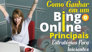 Como ganhar em um bingo online: principais estratégias para iniciantes