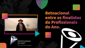 Campanha “O saque mais rápido” da Betnacional é indicada para Profissionais do Ano, premiação da TV Globo