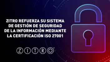 Zitro fortalece suas medidas de segurança da informação com Certificação ISO 27001