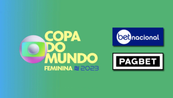 Betnacional e PagBet estão entre os anunciantes da TV Globo durante a Copa do Mundo Feminina