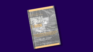 Pioneiro no mercado jurídico de esportes eletrônicos lança e-book sobre Direito e Sports