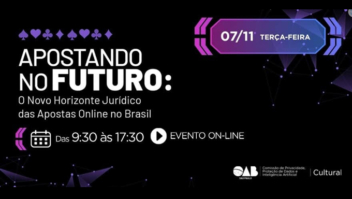 OAB-SP debate regulamentação do mercado de apostas online 8