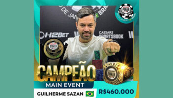 Guilherme Sazan dá show na FT, crava WSOP Circuit Brasil, fatura R$ 460 mil e conquista anel 1