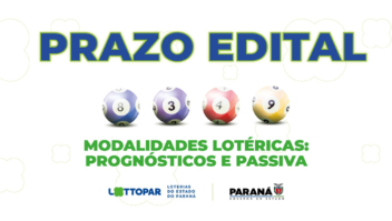 Termina nesta quarta-feira o prazo de apresentação de documentos para empresas interessadas em operar as modalidades lotéricas de prognóstico e passiva na LOTTOPAR