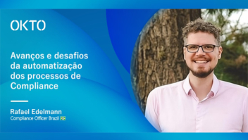 Avanços e desafios da automatização dos processos de Compliance