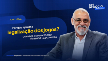 Um Negócio pra te Contar: Regulamentação dos Jogos em Prol do Turismo