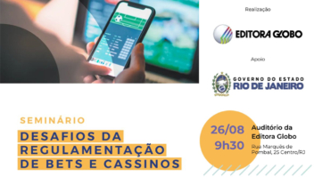 Grupo Globo debate regulamentação das apostas esportivas, jogos online e legalização de cassinos