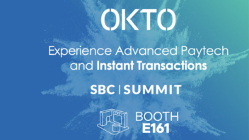 Experimente a Advanced Paytech e as transações instantâneas com a OKTO no SBC Summit