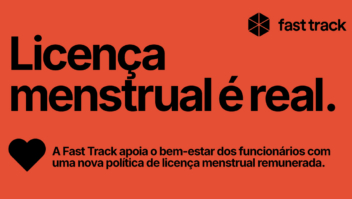 Fast Track Apoia o Bem-Estar dos Funcionários com Nova Política de Licença Menstrual Remunerada
