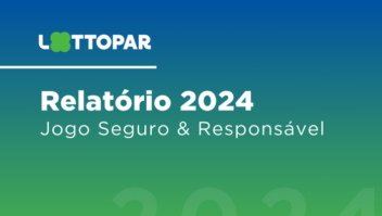 Lottopar apresenta relatório que demonstra os resultados de suas ações para um jogo mais seguro e consciente