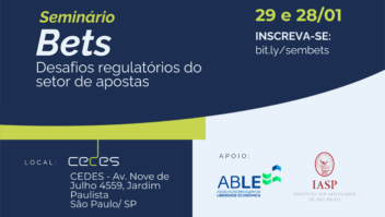 Seminário "Bets – Desafios Regulatórios do Setor de Apostas" 1