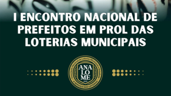 ANALOME promove encontro sobre loterias municipais para prefeitos 1