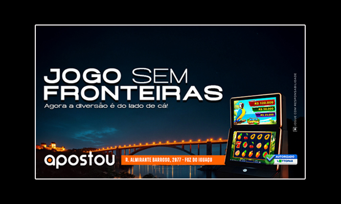 Apostou inaugura a primeira sala de vídeo loteria em Foz do Iguaçu com campanha “Jogo sem Fronteiras”