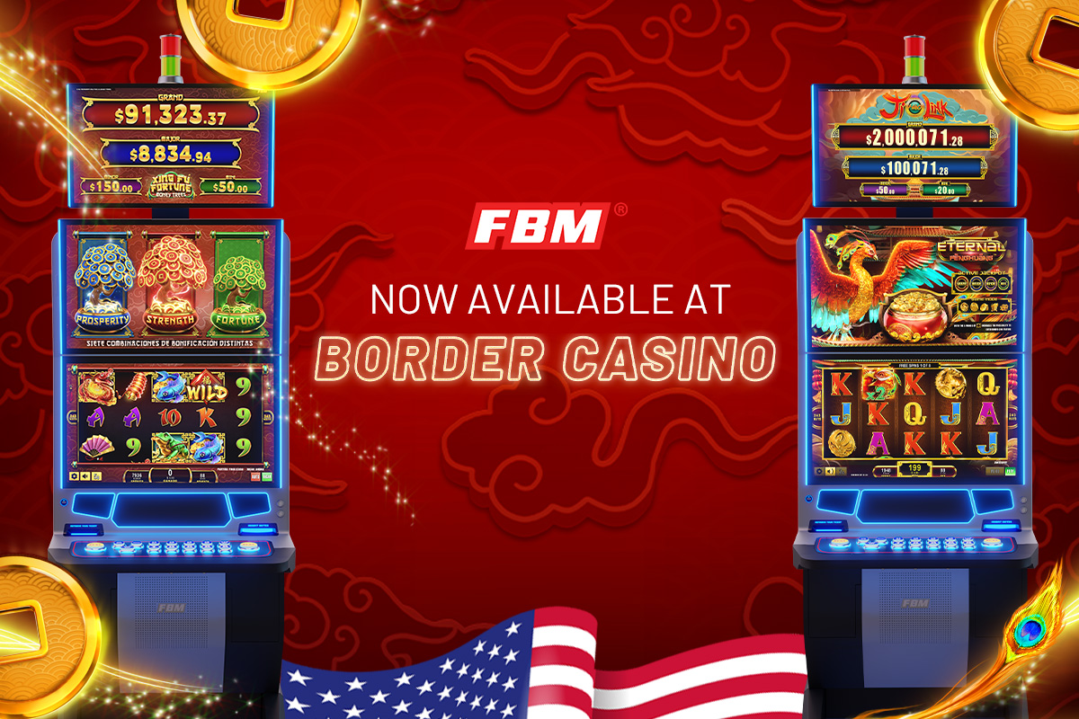 FBM® lança as Árvores da Fortuna Xing Fú™ nos Estados Unidos com uma nova instalação no Border Casino 2