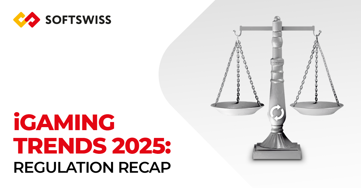 Tendências de iGaming 2025: recapitulação das regulamentações do primeiro semestre