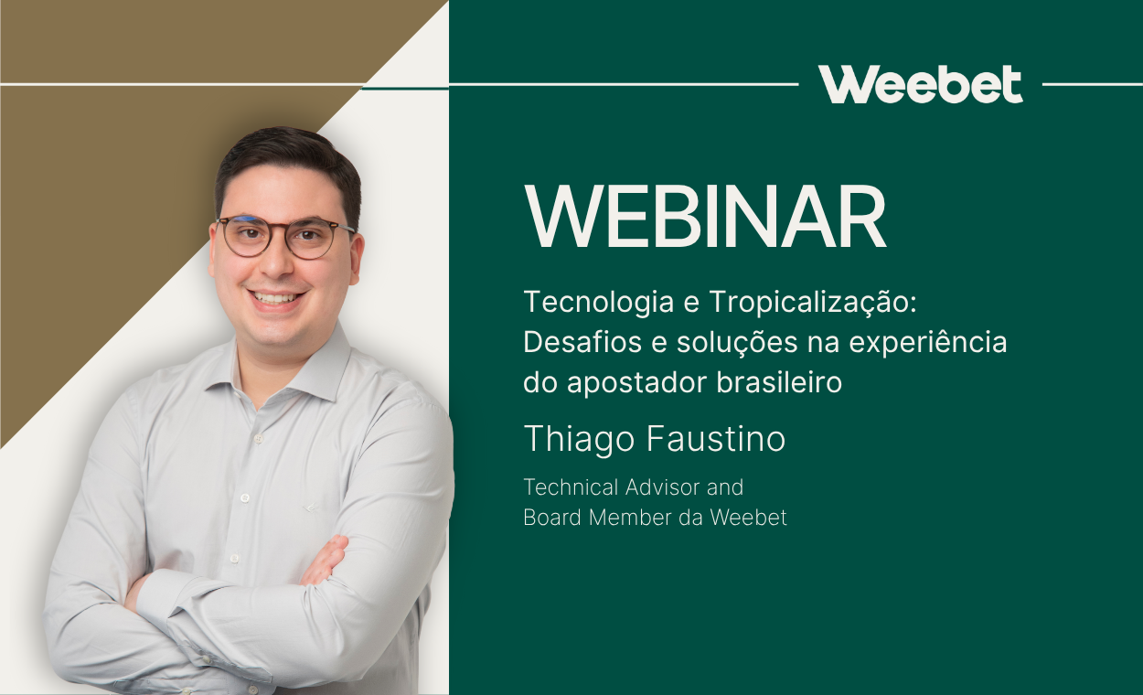 Webinar da Weebet foca em tecnologia e tropicalização no iGaming brasileiro com Thiago Faustino