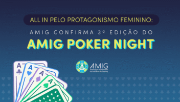 All In pelo protagonismo feminino: AMIG confirma 3ª edição do AMIG Poker Night