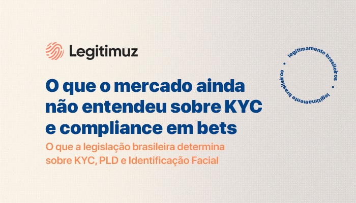 O que o mercado ainda não entendeu sobre KYC e compliance em bets