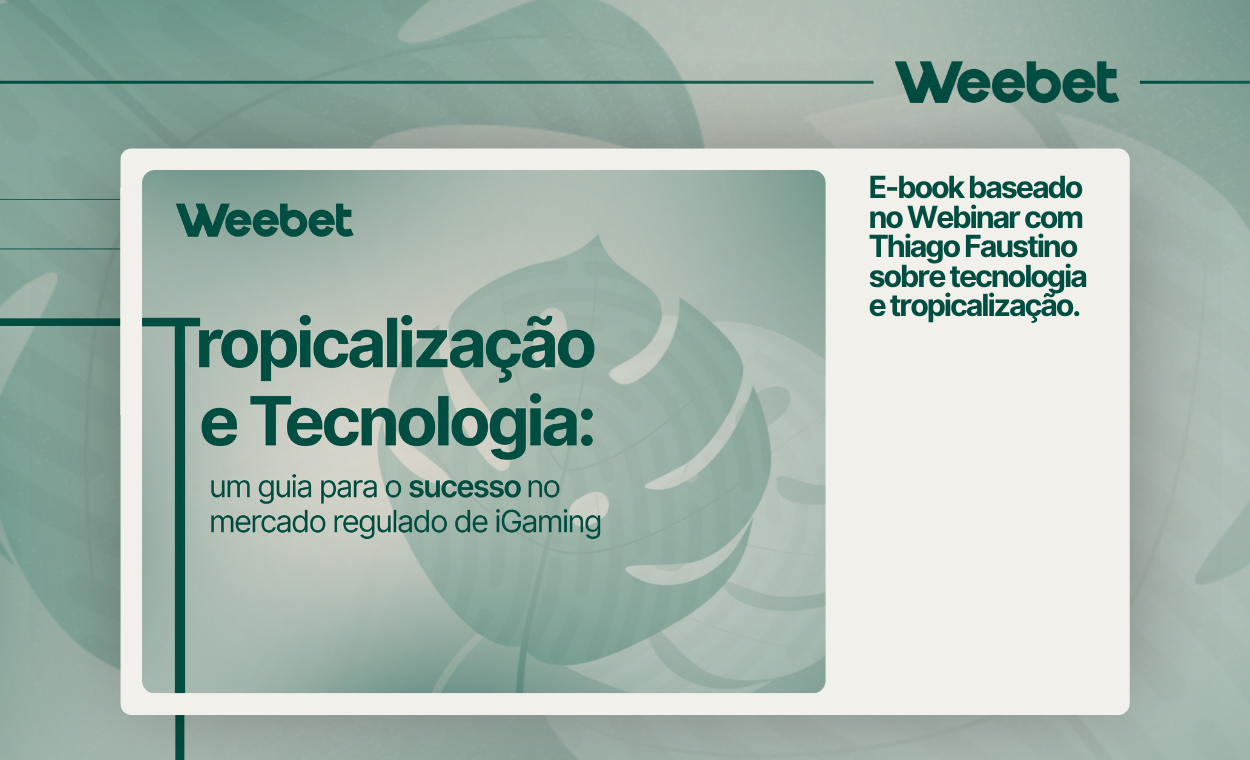 Weebet lança eBook sobre Tropicalização e Tecnologia no iGaming
