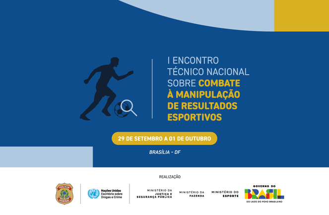 Governo do Brasil promove Encontro Nacional sobre Combate à Manipulação de Resultados Esportivos      2