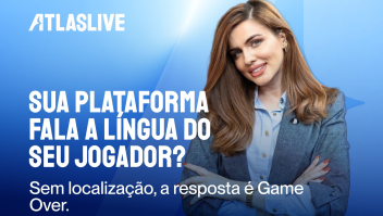 Conheça seu jogador ou o jogo acabou: a visão da Atlaslive sobre localização