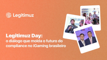 Legitimuz Day: o diálogo que molda o futuro do compliance no iGaming brasileiro