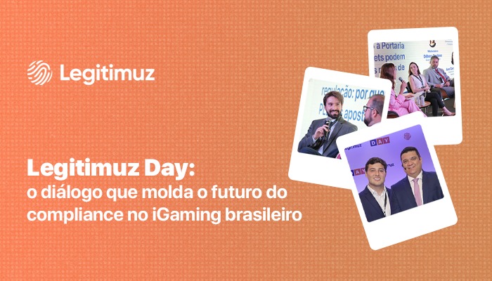 Legitimuz Day: o diálogo que molda o futuro do compliance no iGaming brasileiro