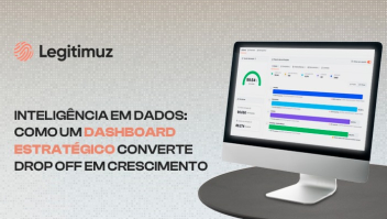 Inteligência em dados: como um dashboard estratégico converte drop off em crescimento