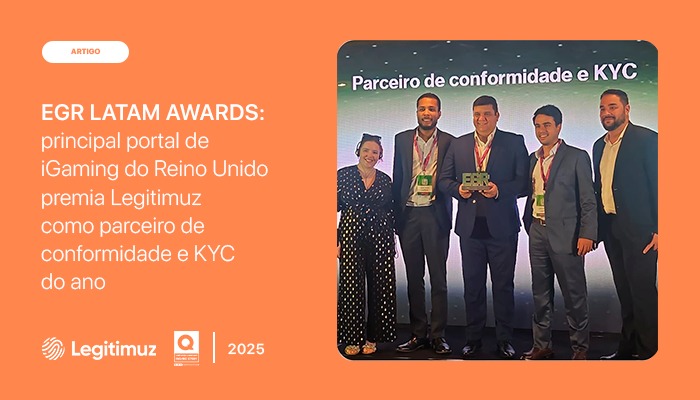 Legitimuz conquista prêmio de Compliance & KYC Partner no EGR Latam Awards 2025