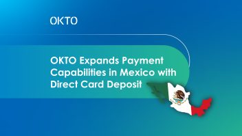 OKTO amplia opções de pagamento no México com depósitos diretos em cartão