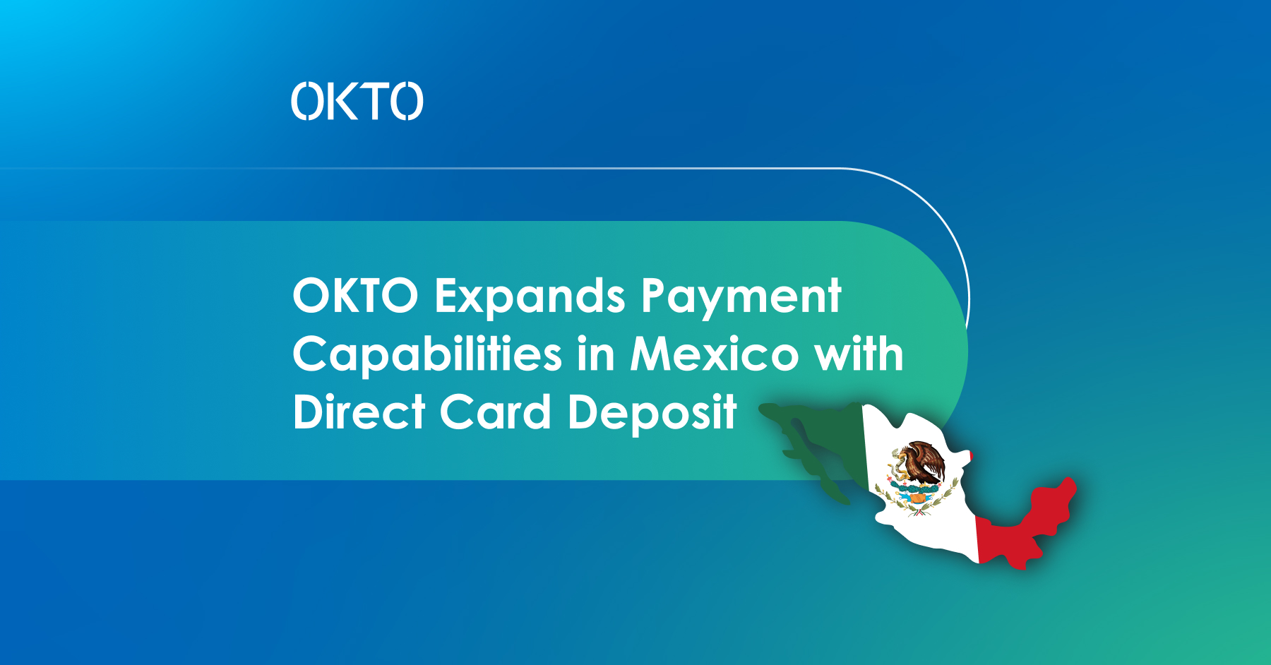 OKTO amplia opções de pagamento no México com depósitos diretos em cartão
