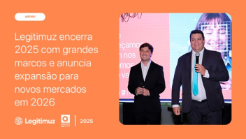 Legitimuz encerra 2025 com grandes marcos e anuncia expansão para novos mercados em 2026