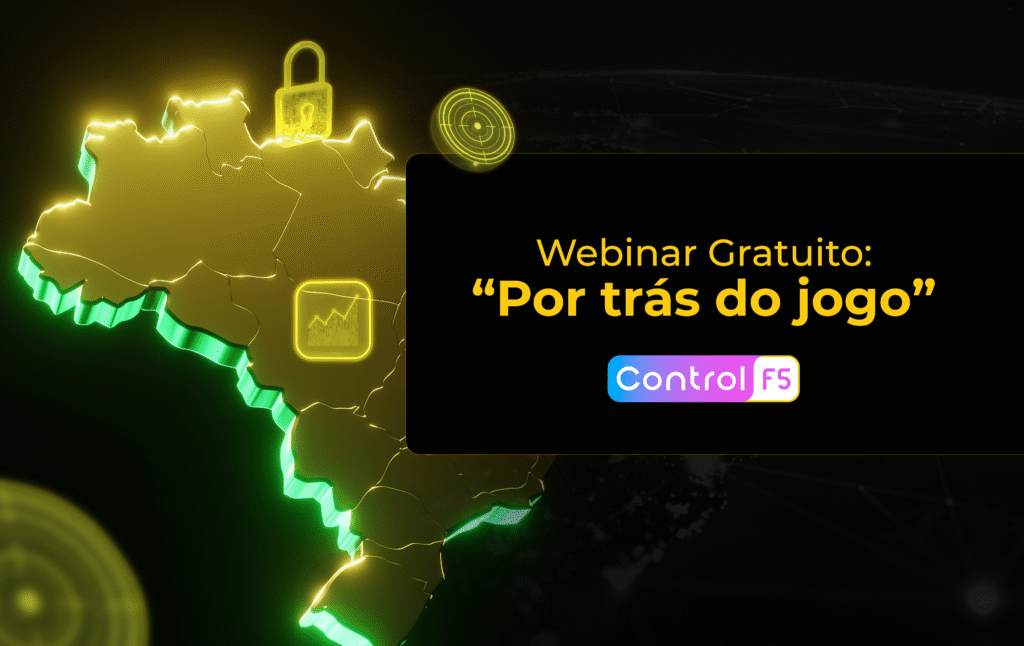 Por Trás do Jogo: o webinar da Control F5 que vai revelar os bastidores do iGaming brasileiro