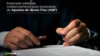 Publicado edital de credenciamento para exploração de Apostas de Quota Fixa (AQF)