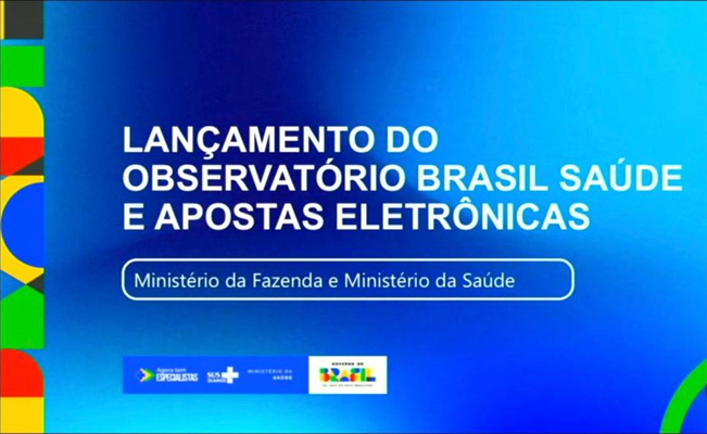 Saúde e Fazenda lançam Observatório Brasil Saúde e Apostas Eletrônicas para ações integradas de prevenção à dependência