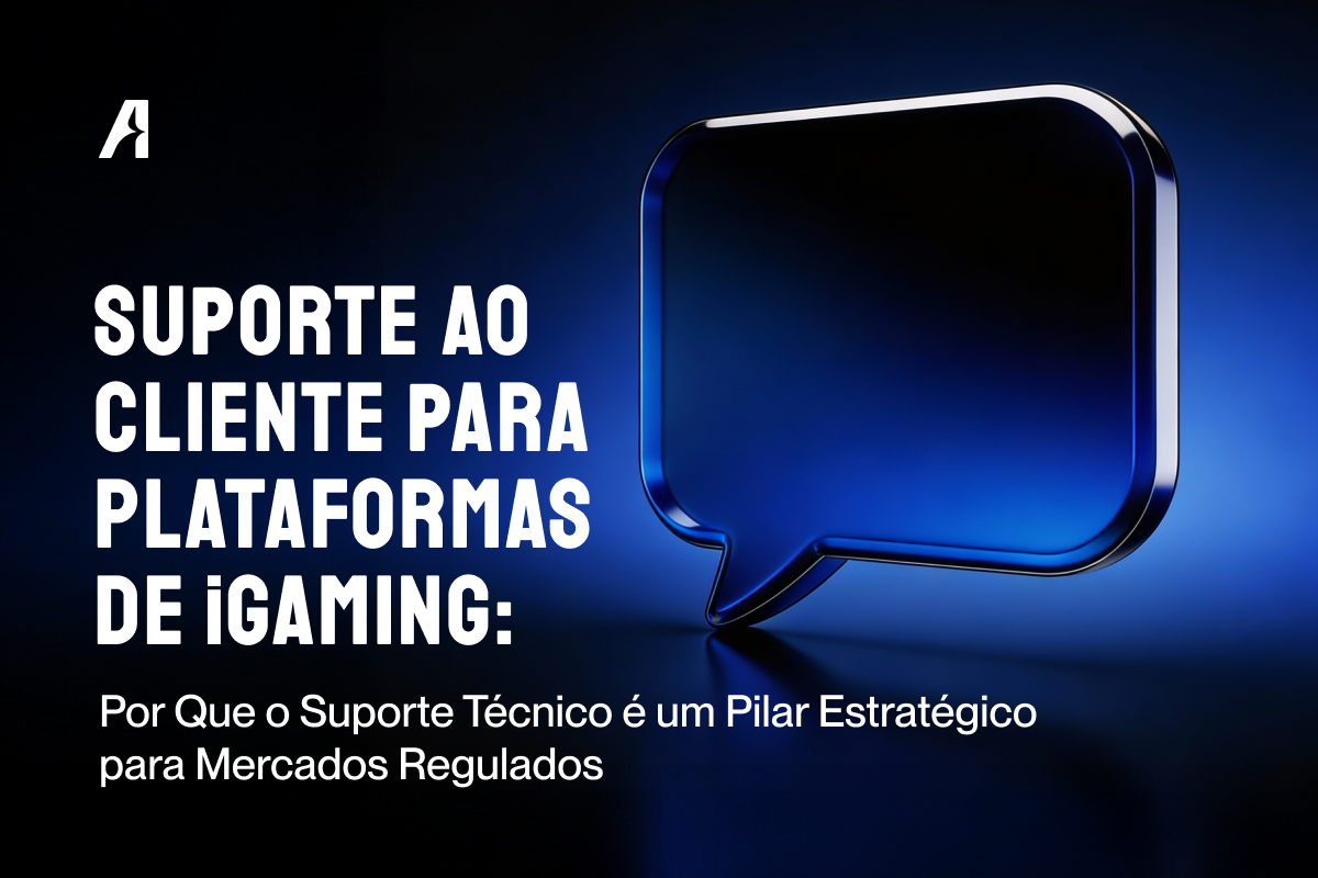 Suporte ao cliente como infraestrutura em iGaming regulamentado