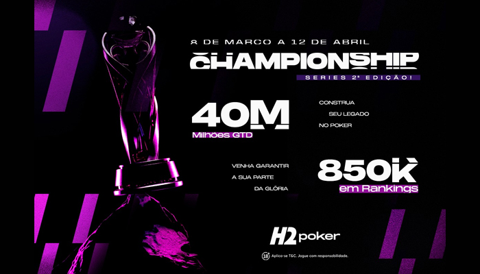 Championship Series começa dia 8/3 e vai distribuir R$ 40 milhões no H2Poker Online