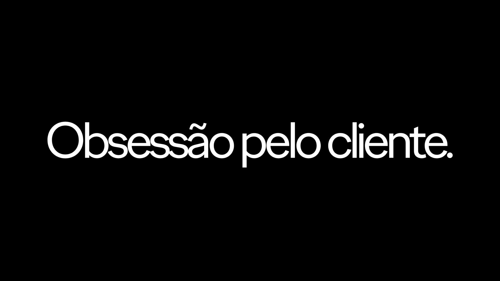 Obsessão pelo Cliente
