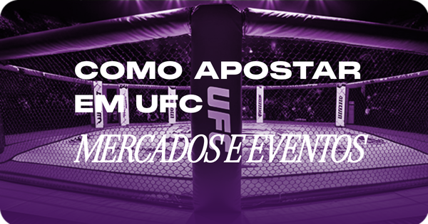 Como apostar em UFC 2026: conheça os mercados e eventos 1