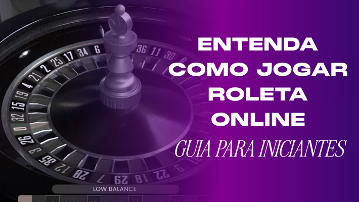 Como jogar roleta online: tudo que você precisa saber