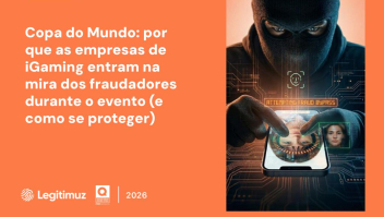 Copa do Mundo: por que as operadoras de iGaming entram na mira dos fraudadores durante o evento (e como se proteger)?