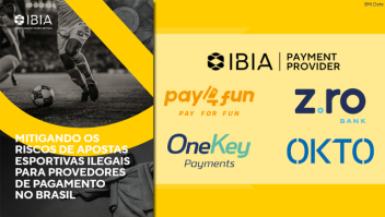Fórum de Provedores de Pagamento da IBIA publica guia para combater apostas ilegais no Brasil