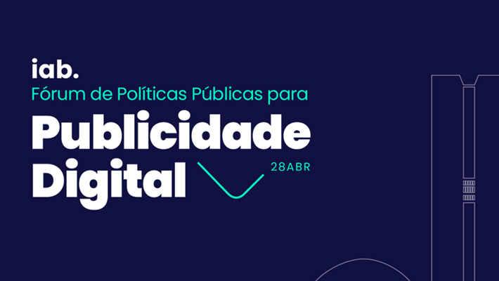 IAB Brasil realiza 2ª edição do Fórum de Políticas Públicas para Publicidade Digital em Brasília
