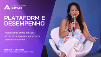 Affiliate Leaders Summit contará com painel dedicado a Plataformas e Desempenho