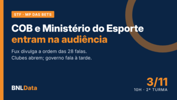 Fux divulga a ordem da audiência sobre a MP das bets e convoca COB e Ministério do Esporte, beneficiários diretos da arrecadação das apostas 3